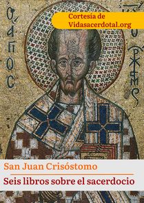 Seis libros sobre el sacerdocio de San Juan Crisóstomo