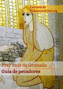 Guía de pecadores de Fray Luis de Granada